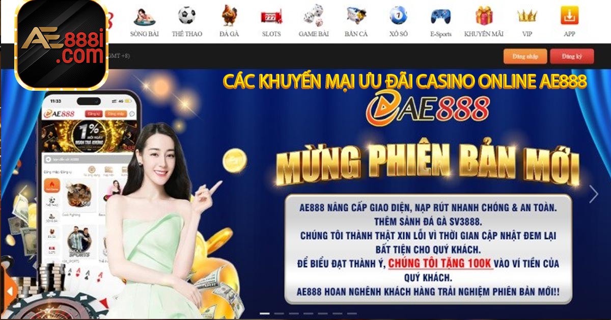 Các Khuyến mại ưu đãi Casino online AE888